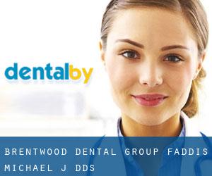 Brentwood Dental Group: Faddis Michael J DDS