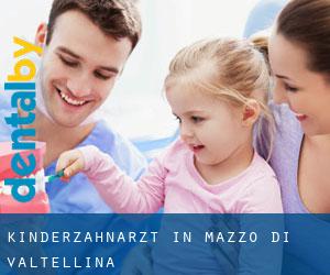 Kinderzahnarzt in Mazzo di Valtellina