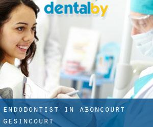 Endodontist in Aboncourt-Gesincourt