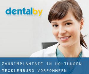 Zahnimplantate in Holthusen (Mecklenburg-Vorpommern)