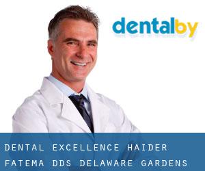 Dental Excellence: Haider Fatema DDS (Delaware Gardens)