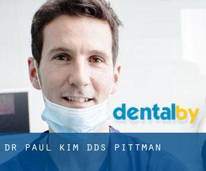 Dr. Paul Kim, DDS (Pittman)