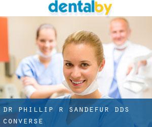 Dr. Phillip R. Sandefur, DDS (Converse)