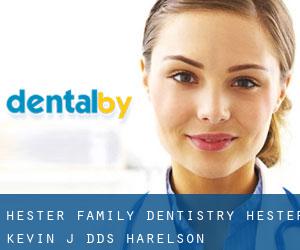 Hester Family Dentistry: Hester Kevin J DDS (Harelson)