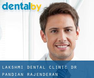 Lakshmi Dental Clinic Dr. Pandian Rajenderan (Mettupalayam)