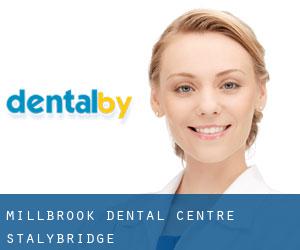 Millbrook Dental Centre (Stalybridge)