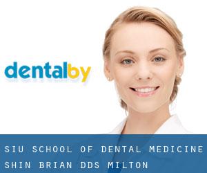 Siu School of Dental Medicine: Shin Brian DDS (Milton)