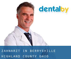 zahnarzt in Berrysville (Highland County, Ohio)