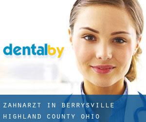 zahnarzt in Berrysville (Highland County, Ohio)