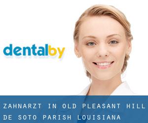zahnarzt in Old Pleasant Hill (De Soto Parish, Louisiana)
